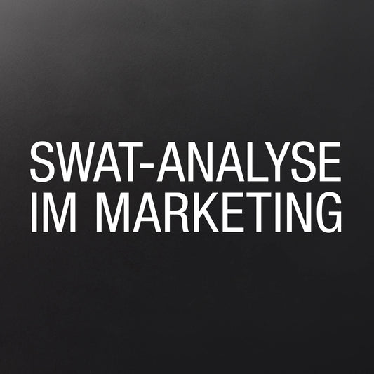 SWAT-Analyse im Marketing